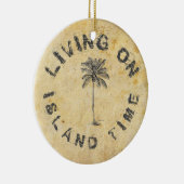 AUF DER INSELZEIT LEBEN KERAMIK ORNAMENT (Rechts)