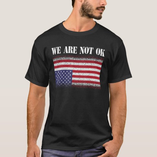 Auf der Rückseite der Fahne sind wir nicht Ok USA T-Shirt (Vorderseite)
