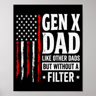Auf der Rückseite Gen X Dad wie andere Väter, aber Poster
