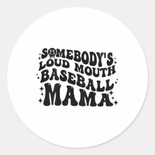 Auf der Rückseite Somebodys Loud Mouth Baseball Ma Runder Aufkleber