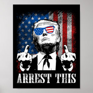 (auf der Rückseite) Verhaftung dieser Trump-Fahne  Poster