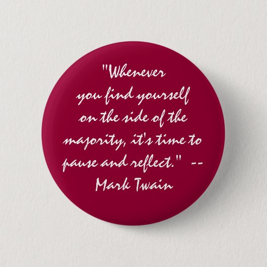 "auf der Seite der Mehrheit? pausieren Sie und Button (Vorderseite)