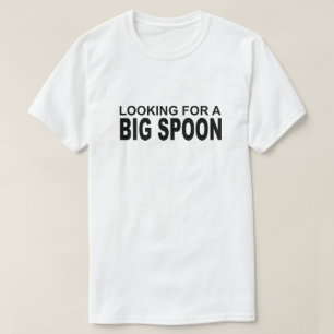 AUF DER SUCHE NACH EINEM GROSSEN SPOON T-Shirt