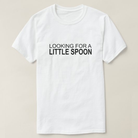 AUF DER SUCHE NACH EINEM KLEINEN SPOON T-Shirt (Design vorne)