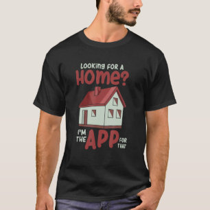 Auf der Suche nach einer Zuhause bin ich die App d T-Shirt