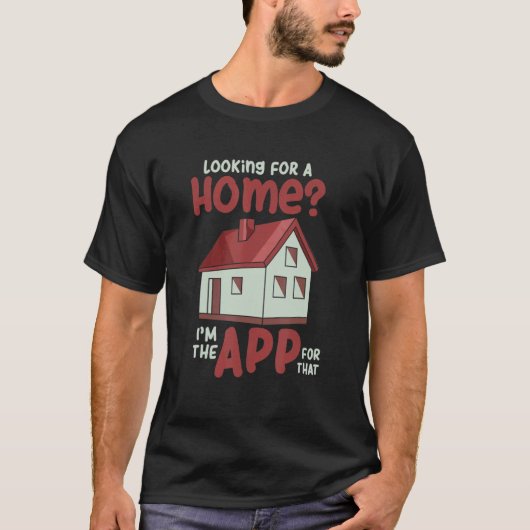 Auf der Suche nach einer Zuhause bin ich die App d T-Shirt (Vorderseite)