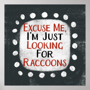 Auf der Suche nach Raccoons Poster Wall Art