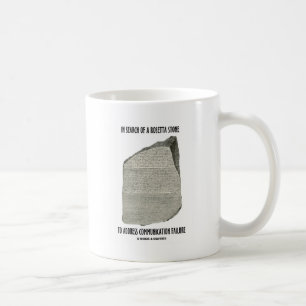Auf der Suche nach Rosetta-Stone-Adresskommunikati Kaffeetasse