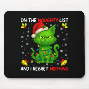 Auf der unartigen Liste und ich bereue nichts Lust Mousepad
