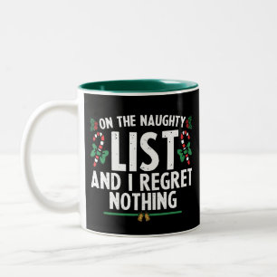 Auf der unartigen Liste und ich bereue nichts Weih Zweifarbige Tasse