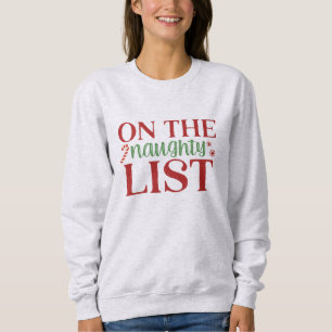 Auf der unheilvollen Liste Sweatshirt