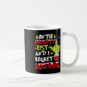 Auf der unheilvollen Liste, und ich bedaure nichts Kaffeetasse