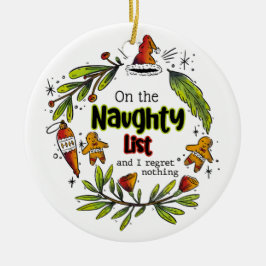 Auf der unheilvollen Liste, und ich bedaure nichts Keramik Ornament