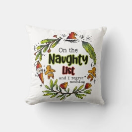 Auf der unheilvollen Liste, und ich bedaure nichts Kissen