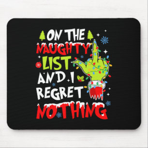 Auf der unheilvollen Liste, und ich bedaure nichts Mousepad