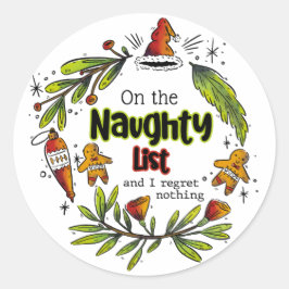 Auf der unheilvollen Liste, und ich bedaure nichts Runder Aufkleber