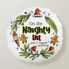 Auf der unheilvollen Liste, und ich bedaure nichts Rundes Kissen