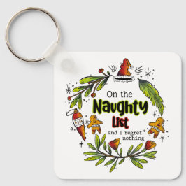 Auf der unheilvollen Liste, und ich bedaure nichts Schlüsselanhänger