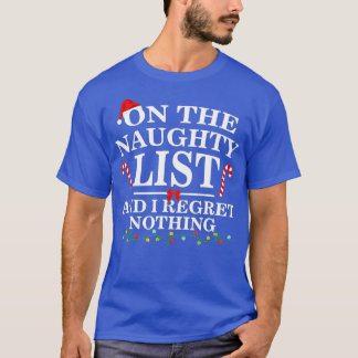 Auf der unheilvollen Liste, und ich bedaure nichts T-Shirt