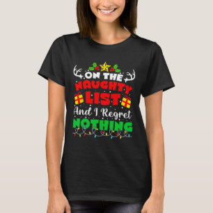 Auf der unheilvollen Liste und ich bedaure nichts T-Shirt