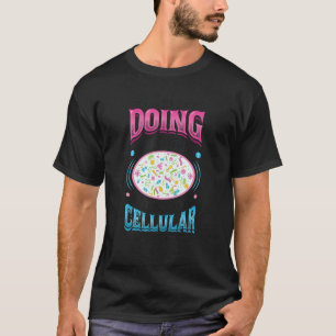 Auf der Zellebene bin ich ziemlich beschäftigt Bio T-Shirt