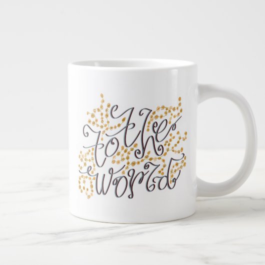 auf die Tasse der Welt, links (Rechts)