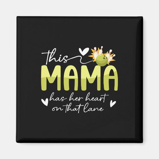 Auf dieser Bowling-Mama einer Bowler-Mama Bowling Magnet (Vorne)