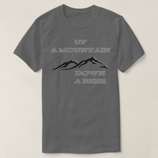 Auf einem Berg hinunter zu einem Bier 1 T-Shirt (Design vorne)