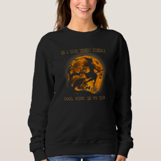 Auf einem dunklen Wüstenweg Cool Wind in meiner Ha Sweatshirt