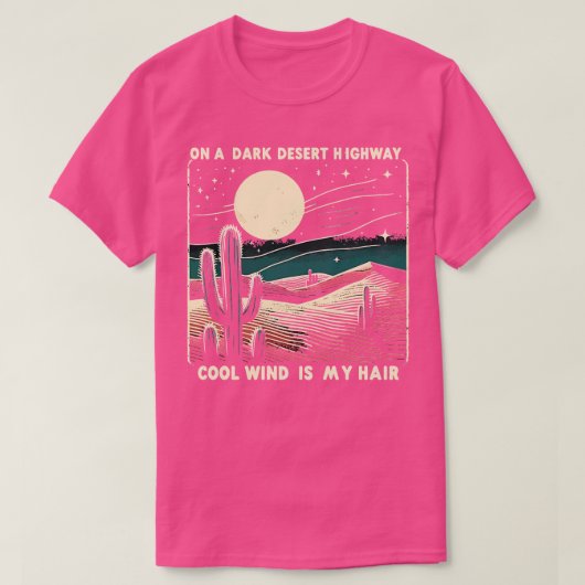 Auf einem dunklen Wüstenweg ist Cool Wind mein Haa T-Shirt (Design vorne)