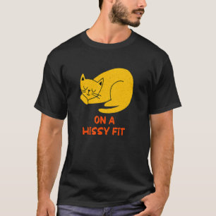 Auf einem Hissy Fit Cat Spaß Kitten Couples Kat Ma T-Shirt