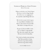 Auf einem schneebedeckten Abend, Robert Frost Magnet (Vertikal)