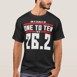 Auf einer Skala von 1 bis 10 im A 262 Marathonläuf T-Shirt
