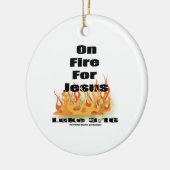 Auf Feuer für Jesus-Verzierung Keramik Ornament (Links)
