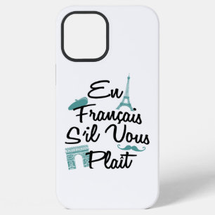 Auf Französisch Bitte - Französische Sprache iPhone 12 Pro Max Hülle
