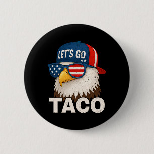 Auf geht's Taco Lustig Trump kneift immer 32 Button