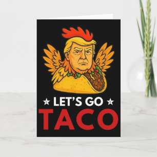 Auf geht's Taco Lustiger Trump kneift immer _15  Karte