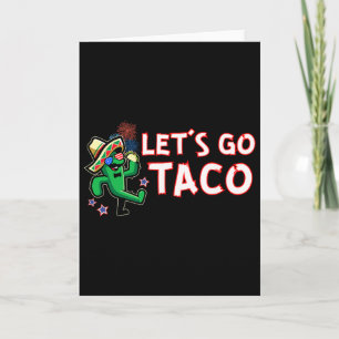 Auf geht's Taco Trump kneift immer Karte