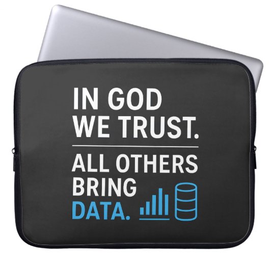 Auf Gott vertrauen wir, alle anderen bringen Daten Laptopschutzhülle (Vorderseite)