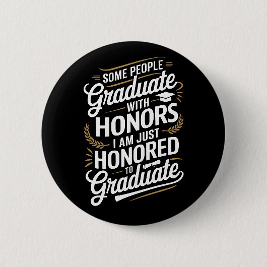 Auf Graduate - Funny Abschluss Zitat Button (Vorderseite)