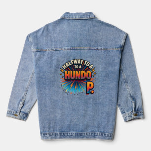 Auf halbem Weg zu einem Hundo - Motivierend Jeansjacke
