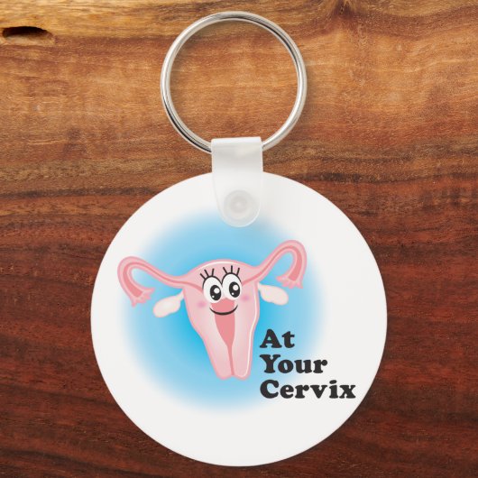 Auf Ihrem Cervix Funny Uterus Schlüsselanhänger (Vorderseite)