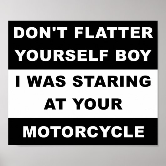 Auf Ihrem Motorrad-Funny-Poster stehen Poster (Vorne)