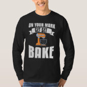 Auf Ihrer Mark Set Bake Backbacken T-Shirt (Vorderseite)