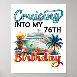Auf in meine 76. Geburtstags-Kreuzfahrt Geburtstag Poster