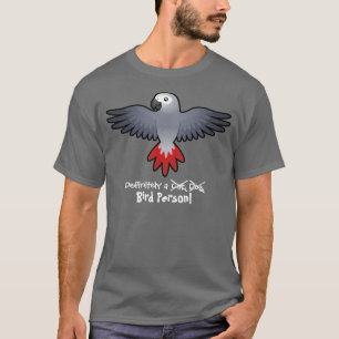 Auf jeden Fall ein Vogel-Mensch (Graupapagei/Papag T-Shirt
