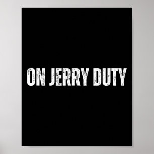 Auf Jerry Duty Skis Lustiger Skifahr-Witz Berg Hum Poster