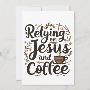 Auf Jesus und Kaffee verlassen Kaffeeliebhaber  Einladung