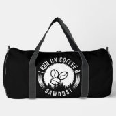Auf Kaffee Sägemehl laufen Duffle Bag (Vorderseite)