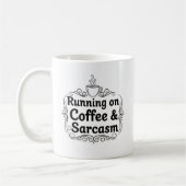 Auf Kaffee & Sarcasm Tasse laufen - Funny (Links)